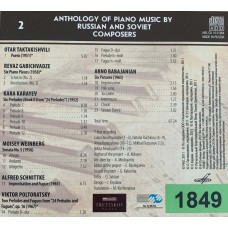 Otar Taktakishvili, Revaz Gabichvadze, Kara Karayev, Moisey Weinberg, Alfred Schnittke, Viktor Poltoratsky, Arno Babajanian: «Anthology Of Piano Music By Russian And Soviet Composers, Part One / 1917-1991 / Disc 2»