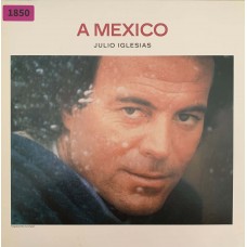 Julio Iglesias: «A Mexico»