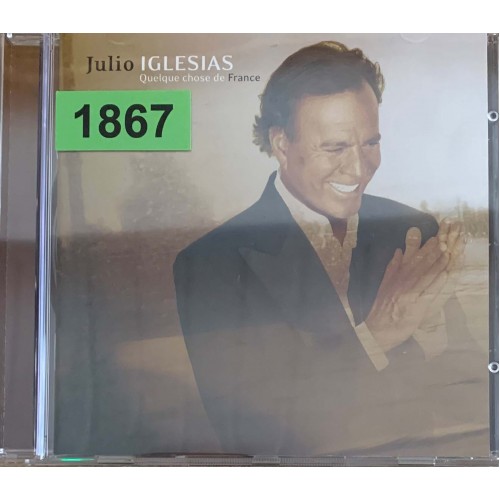 Julio Iglesias: «Quelque Chose De France»