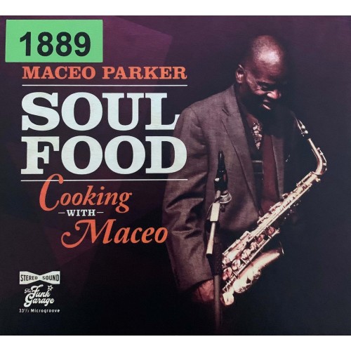 Maceo Parker: «Soul Food (Cooking –With– Maceo)»