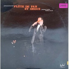 Gheorghe Zamfir - Marcel Cellier: «Improvisation Pour Flute De Pan Et Orgue Vol. 3»