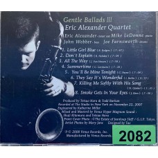 Eric Alexander Quartet: «Gentle Ballads III»