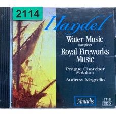 Handel, Prague Chamber Soloists, Andrew Mogrelia: «Water Music (Complete), Royal Fireworks Music»