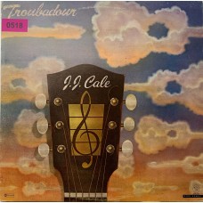 J.J. Cale: «Troubadour»