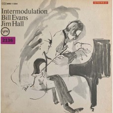 Bill Evans / Jim Hall: «Intermodulation»