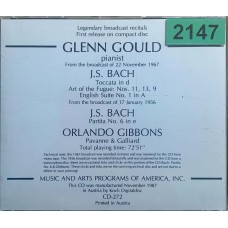 Glenn Gould: «Bach: English Suite No. 1 / Partita No. 6 / Toccata In D / Art Of The Fugue: Selections / Gibbons: Pavanne & Galliard (The Legendary Broadcast Recitals From 1956 & 1967)»