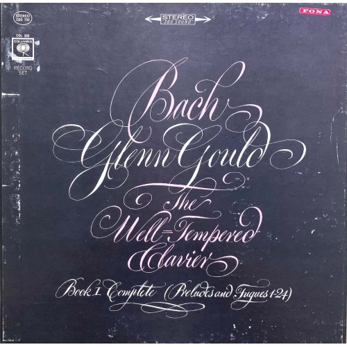 J. S. Bach / Glenn Gould: «The Well-Tempered Clavier, Book I Complete (Preludes And Fugues 1–24)»