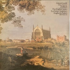 J. S. Bach / Glenn Gould: «The English Suites - Les Suites Anglaises - Englische Suiten»