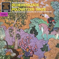 Rimsky-Korrsakow / Borodin, Ernest Ansermet / Orchestre De La Suisse Romande: «Scheherazade / Polowetzer Tanze»