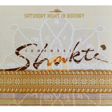 Remember Shakti: «Shakti» CD 01