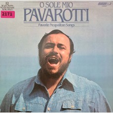 Luciano Pavarotti: «O Sole Mio Favorite Neapolitan Songs»