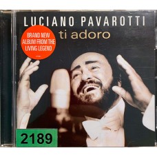 Luciano Pavarotti: «Ti Adoro»