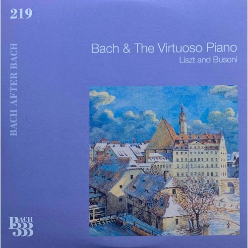 Johann Sebastian Bach: «Bach 333 – The New Complete Edition» CD 219