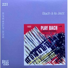 Johann Sebastian Bach: «Bach 333 – The New Complete Edition» CD 221