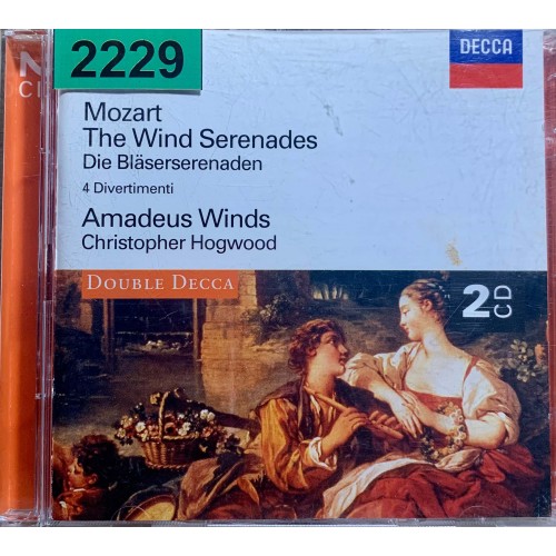 Mozart - Amadeus Winds, Christopher Hogwood: «The Wind Serenades»