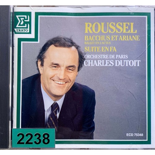 Roussel - Orchestre De Paris, Charles Dutoit: «Bacchus & Ariane / Suite En Fa»