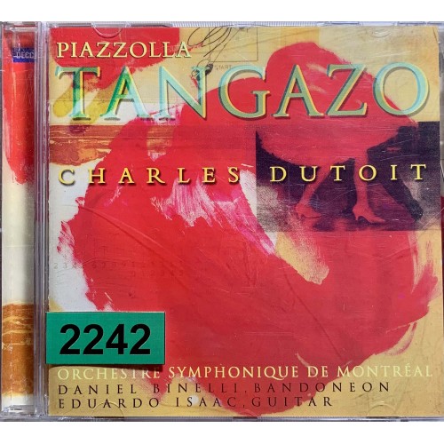 Piazzolla, Charles Dutoit, Orchestre Symphonique De Montreal, Daniel Binelli, Eduardo Isaac: «Tangazo»