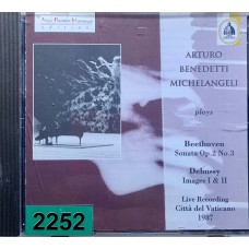 Arturo Benedetti Michelangeli: «Arturo Benedetti Michelangeli Plays Beethoven - Debussy (Live Recording Citta Del Vaticano 1987)»