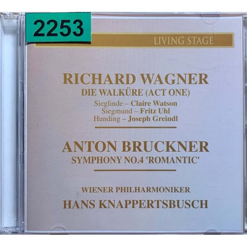 Wagner / Bruckner: « Die Walkuere: Act I / Symphony No 4»