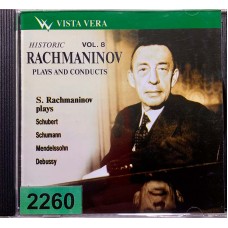 Sergei Vasilyevich Rachmaninoff: «Rachmaninov Plays And Conducts Vol.8»