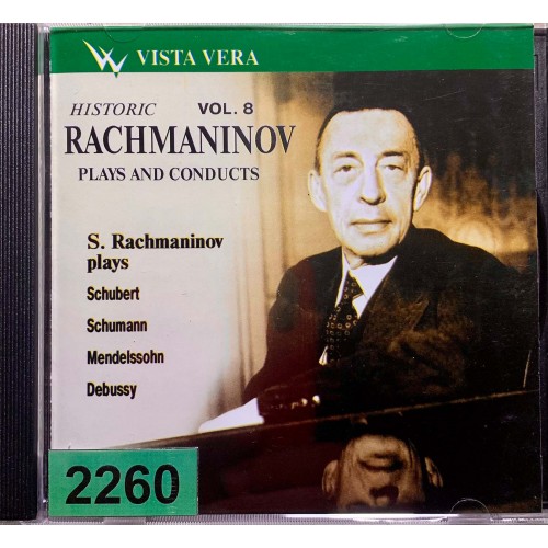 Sergei Vasilyevich Rachmaninoff: «Rachmaninov Plays And Conducts Vol.8»