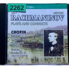 Sergei Vasilyevich Rachmaninoff: «Rachmaninov Plays And Conducts Vol.4»