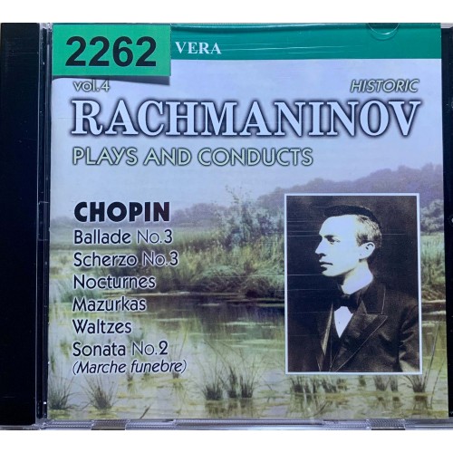 Sergei Vasilyevich Rachmaninoff: «Rachmaninov Plays And Conducts Vol.4»