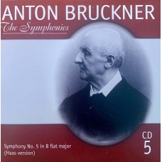 Anton Bruckner – Wurttembergische Philharmonie Reutlingen, Roberto Paternostro: «The Symphonies» CD 05