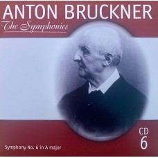 Anton Bruckner – Wurttembergische Philharmonie Reutlingen, Roberto Paternostro: «The Symphonies» CD 06