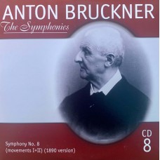 Anton Bruckner – Wurttembergische Philharmonie Reutlingen, Roberto Paternostro: «The Symphonies» CD 08