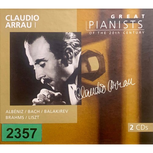 Great Pianists Of The 20th Century: «Claudio Arrau I»