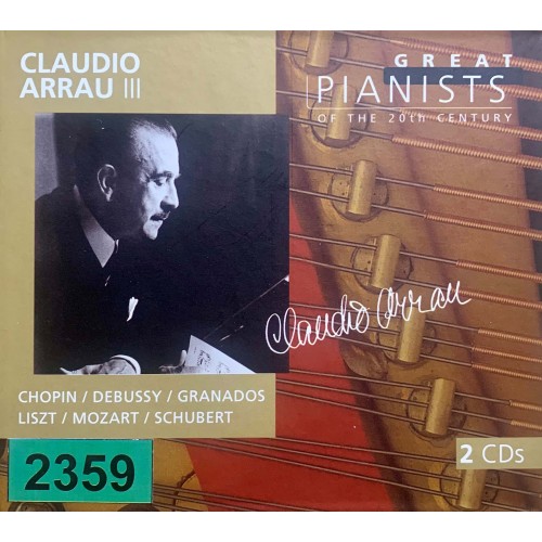 Great Pianists Of The 20th Century: «Claudio Arrau III»