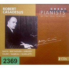 Great Pianists Of The 20th Century: «Robert Casadesus»