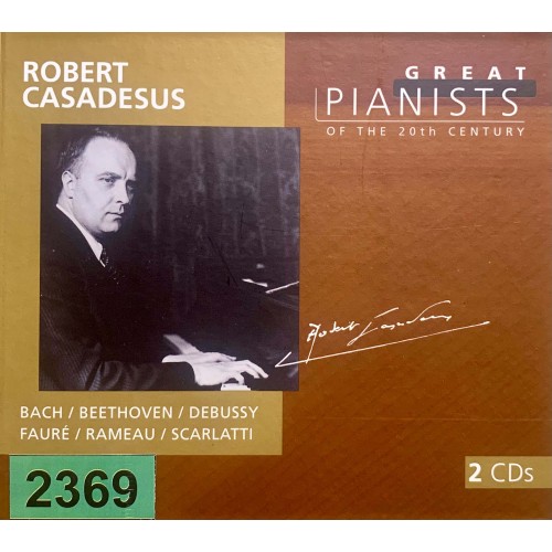 Great Pianists Of The 20th Century: «Robert Casadesus»