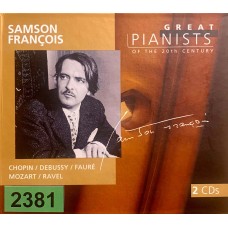 Great Pianists Of The 20th Century: «Samson Francois»