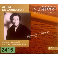 Great Pianists Of The 20th Century: «Alicia De Larrocha I»