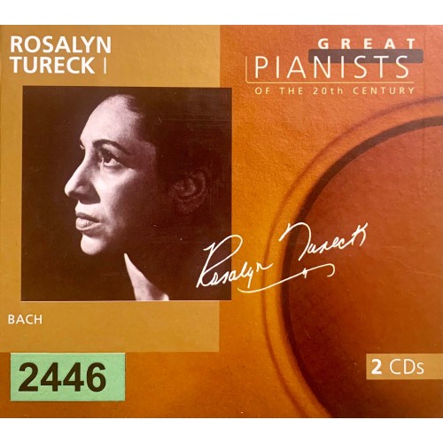 Great Pianists Of The 20th Century: «Rosalyn Tureck I»