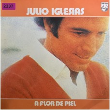 Julio Iglesias: «A Flor De Piel»