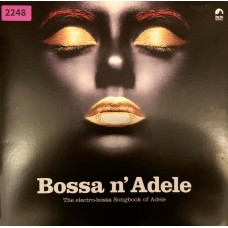 Various: «Bossa N' Adele - The Electro-Bossa Songbook Of Adele»