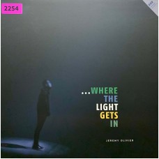 Jeremy Olivier, Mike del Ferro: «...Where The Light Gets In»