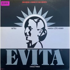 Andrew Lloyd Webber And Tim Rice: «Evita: Premiere American Recording»