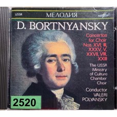 D. Bortnyansky - The USSR Ministry Of Culture Chamber Choir: «Concertos For Choir Nos. XVI, III, XXXV, V, XXVII, VIII, XXIII»