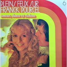 Franck Pourcel Et Son Grand Orchestre: «Pleins Feux Sur Franck Pourcel» LP 06