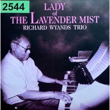 Richard Wyands Trio: «Lady Of The Lavender Mist»