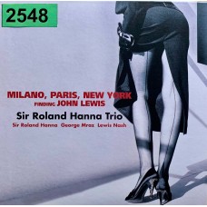 Sir Roland Hanna Trio: «Milan, Paris, New York»