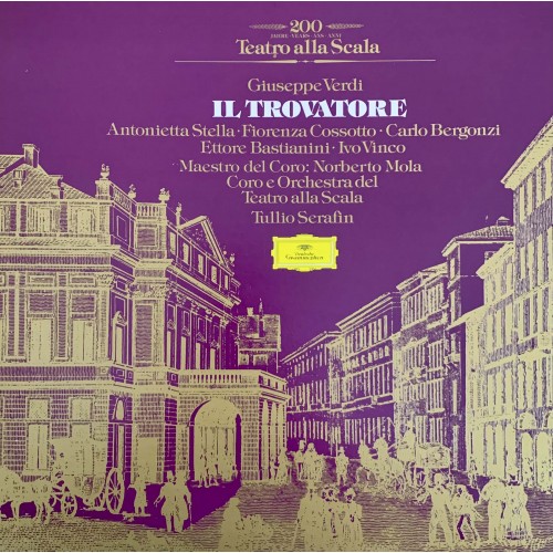 Giuseppe Verdi - Antonietta Stella, Fiorenza Cossotto, Carlo Bergonzi, Ettore Bastianini Direttore: Tullio Serafin: «Il Trovatore»