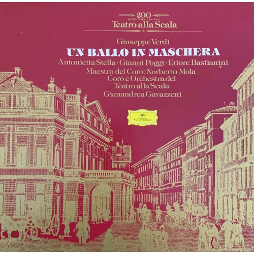 Giuseppe Verdi - Antonietta Stella · Gianni Poggi · Ettore Bastianini, Orchestra E Coro Del Teatro Alla Scala, Gianandrea Gavazzeni: «Un Ballo In Maschera»