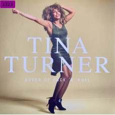 Tina Turner: «Queen Of Rock 'N' Roll»