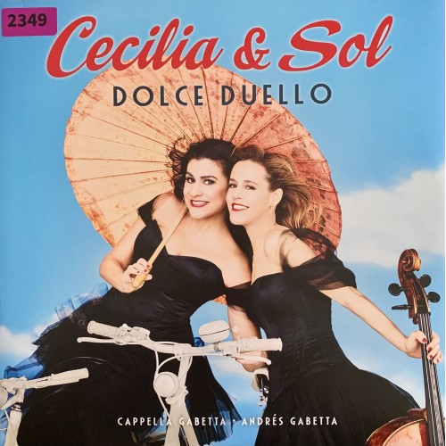 Cecilia & Sol   Cappella Gabetta   Andres Gabetta: «Dolce Duello»