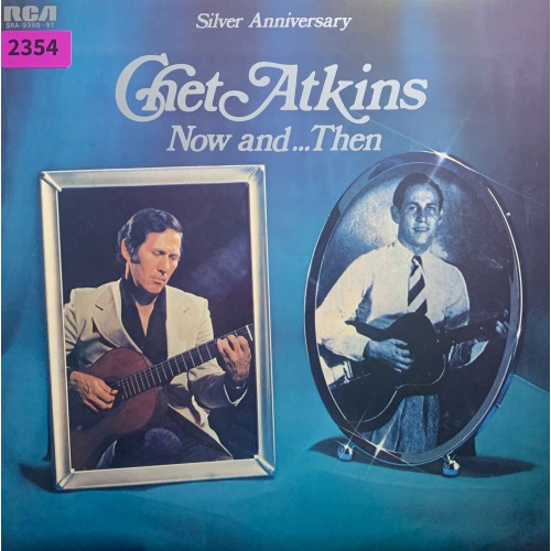 Chet Atkins: «Now And...Then»